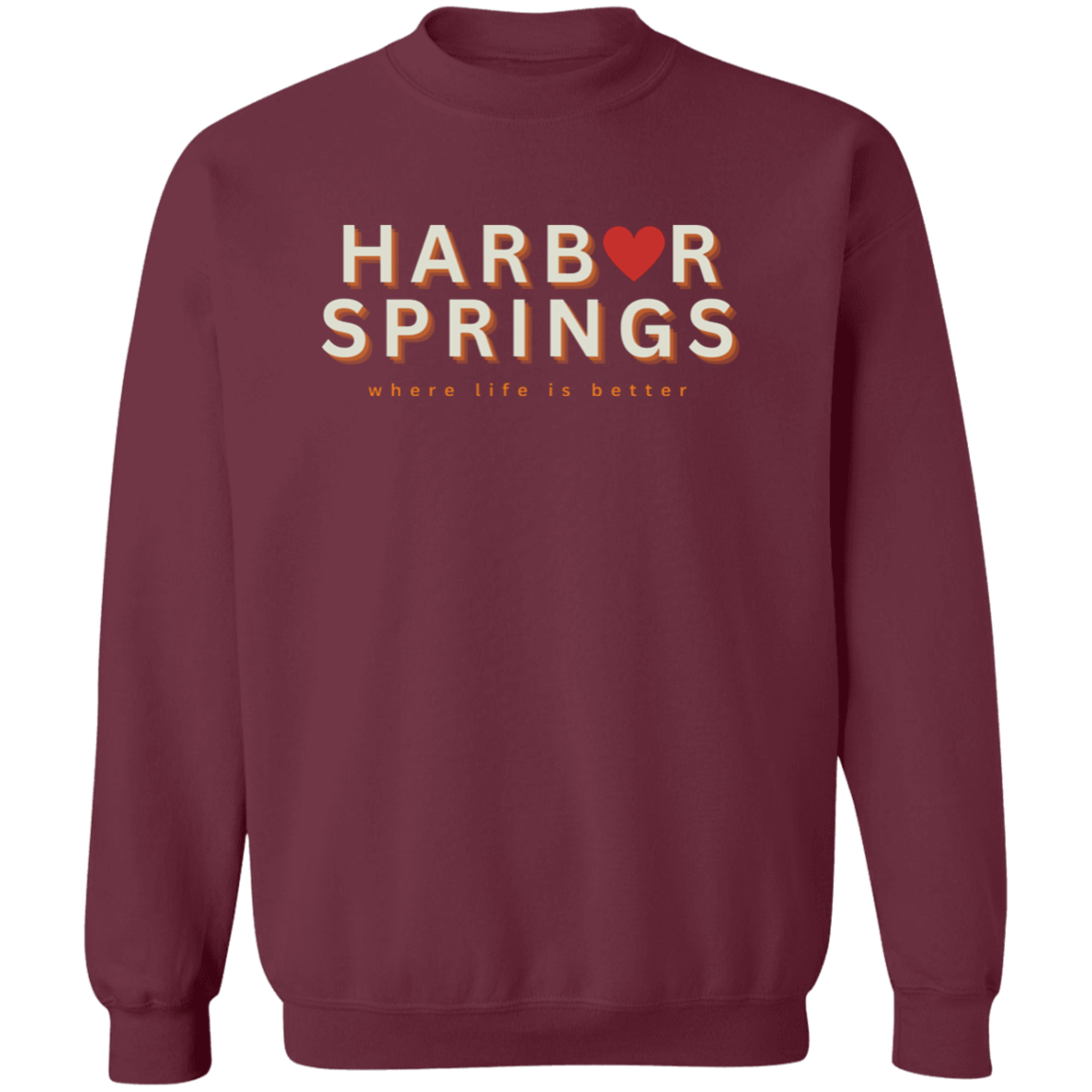 Harbor Springs ~Where Life is Better Crewneck Pullover Sweatshirt