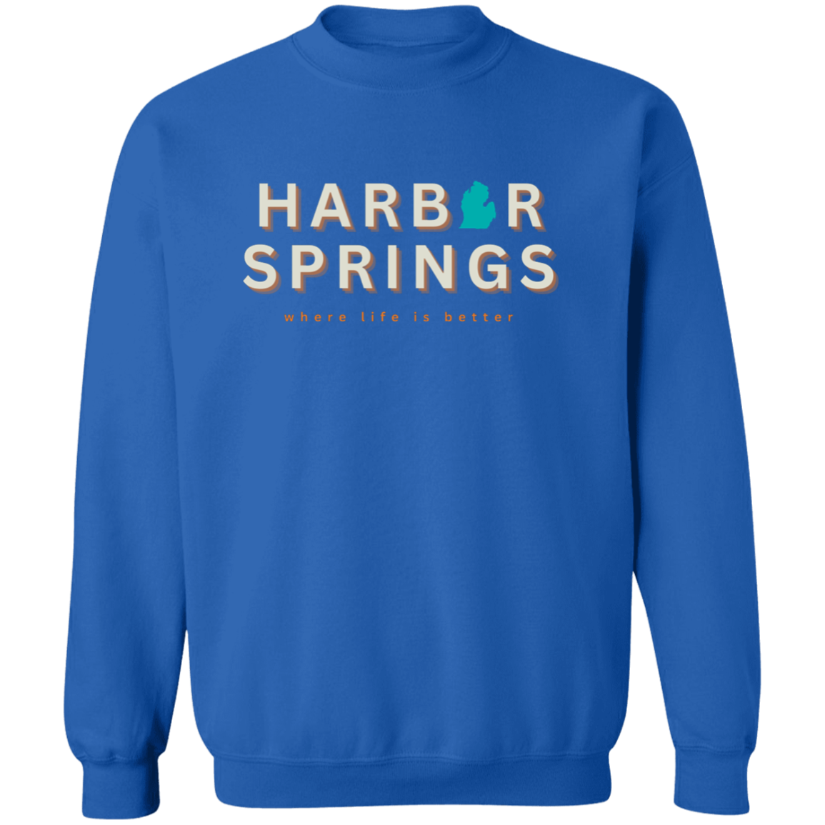 Harbor Springs ~Where Life is Better Crewneck Pullover Sweatshirt