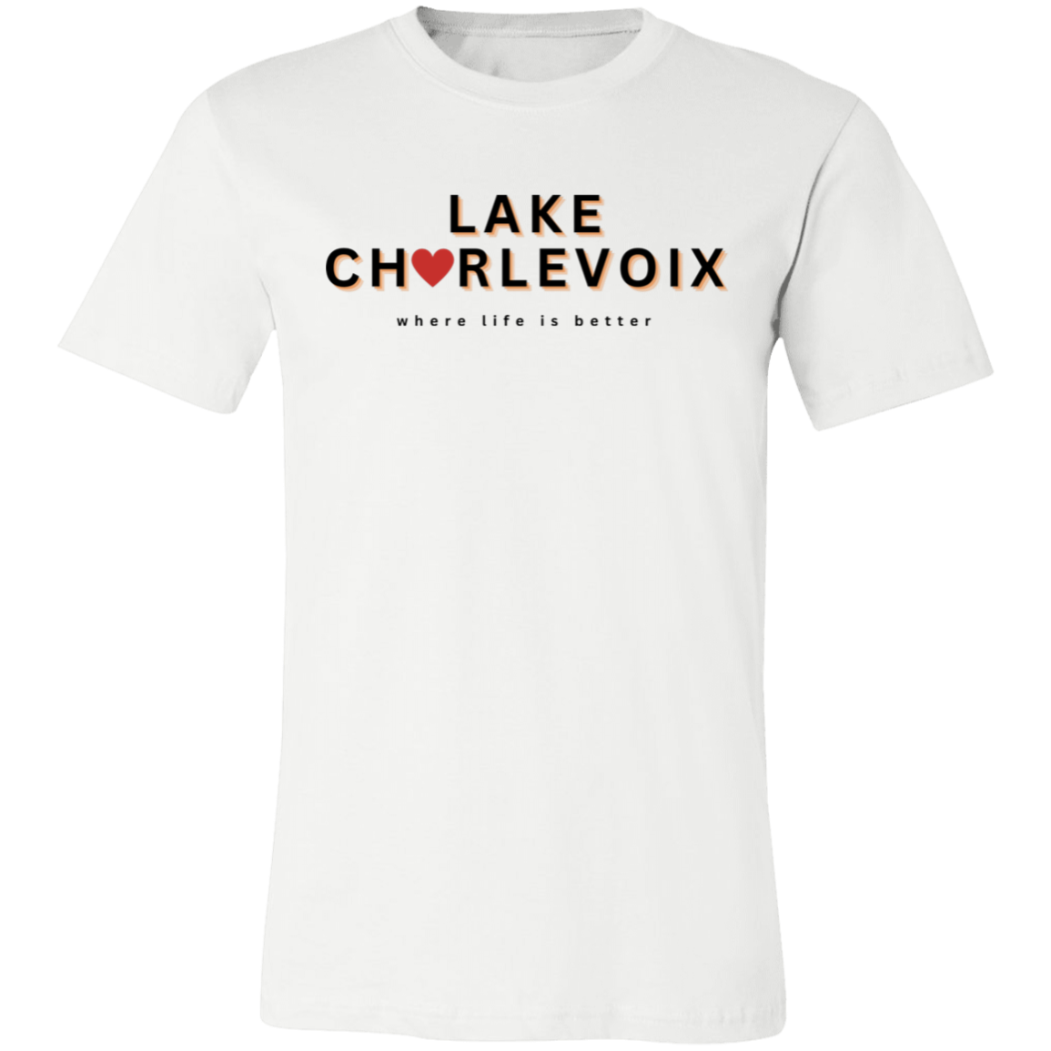 Lake Charlevoix ~Where Life is Better Unisex Jersey Tee