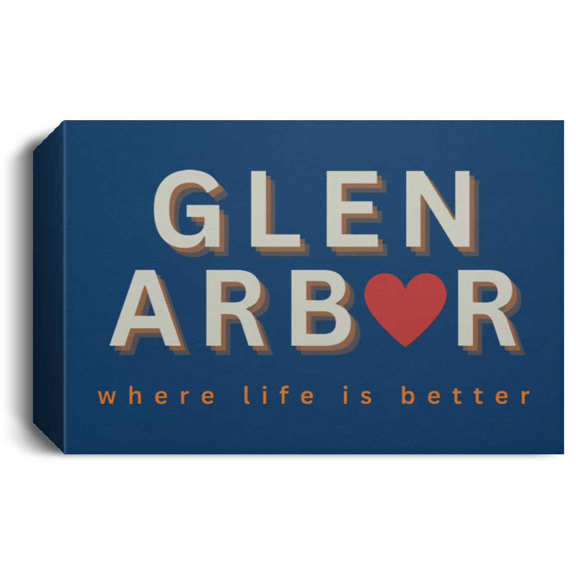 Glen Arbor ~Where Life is Better Deluxe Landscape Canvas