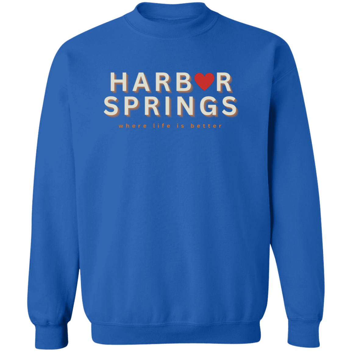 Harbor Springs ~Where Life is Better Crewneck Pullover Sweatshirt