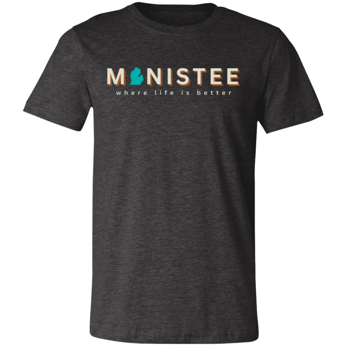 Manistee ~Where Life is Better Unisex Jersey Tee