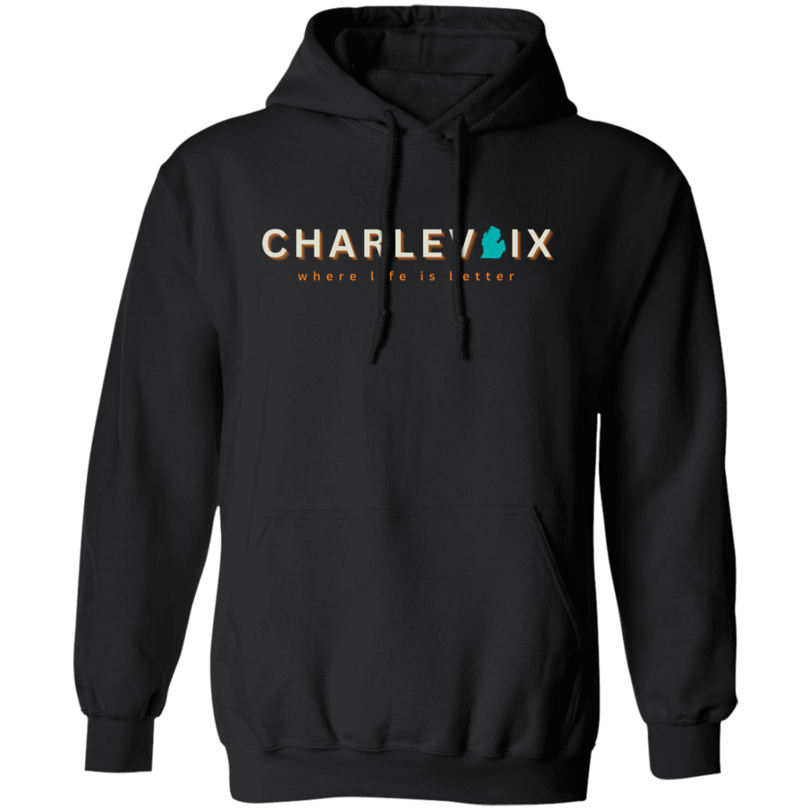 Charlevoix ~Where Life is Better Unisex Hoodie