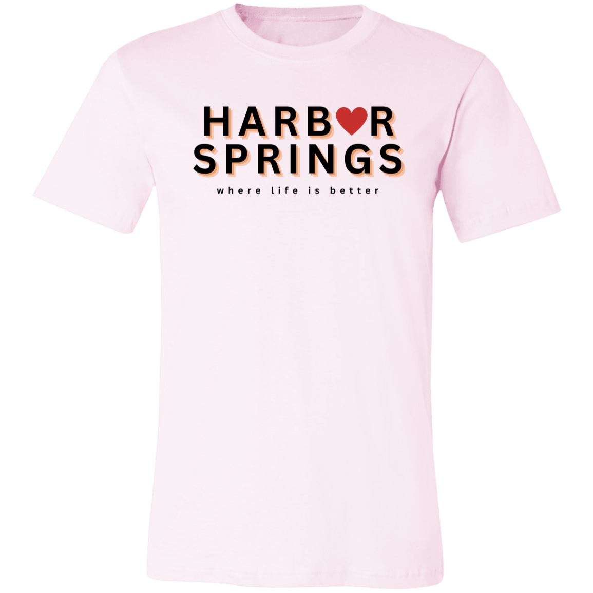 Harbor Springs ~Where Life is Better Unisex Jersey Tee