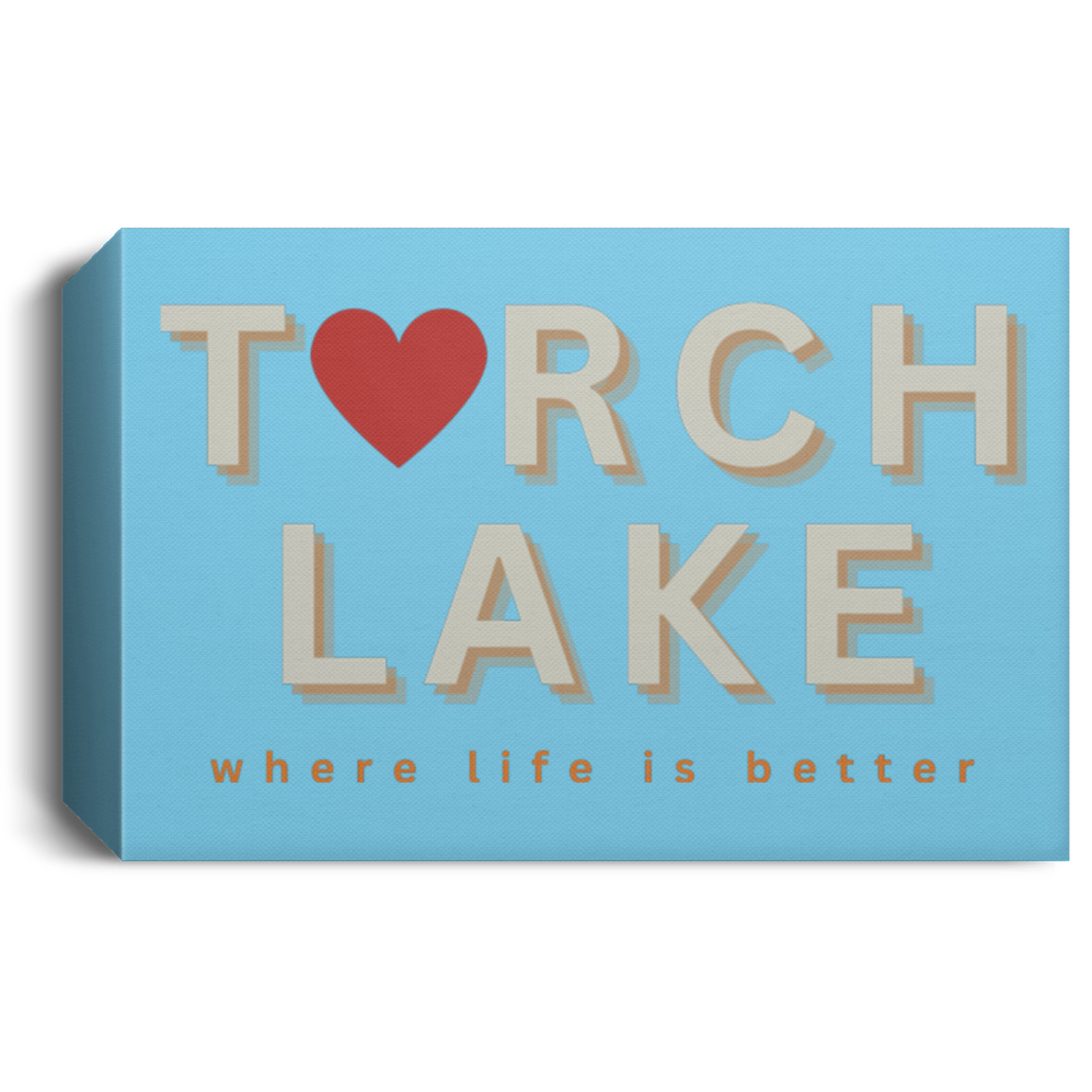 Torch Lake ~Where Life is Better Deluxe Landscape Canvas