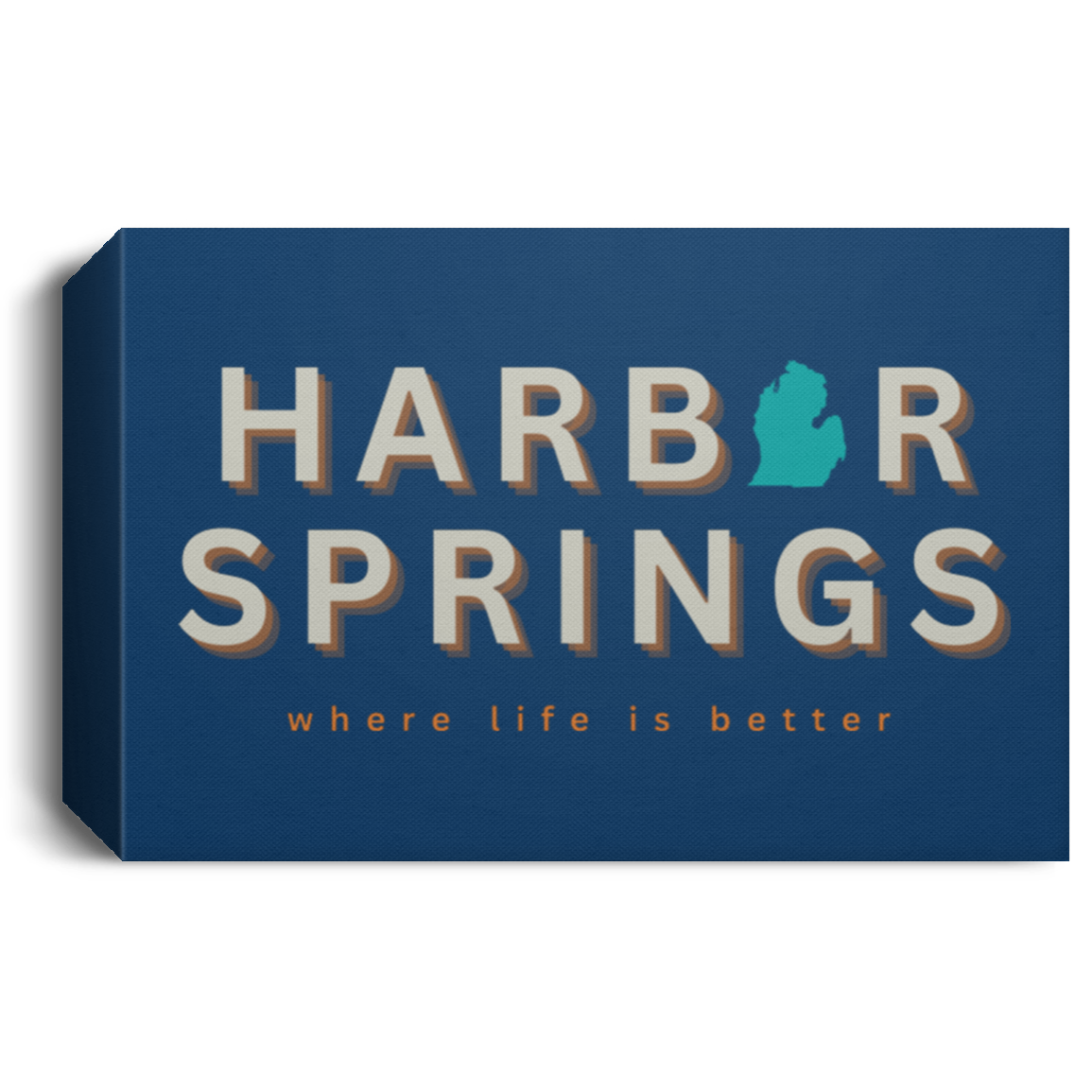 Harbor Springs ~Where Life is Better Deluxe Landscape Canvas