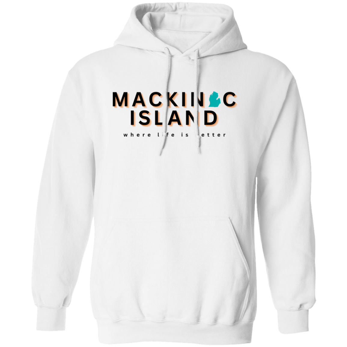 Mackinac Island~Where Life is Better Unisex Hoodie