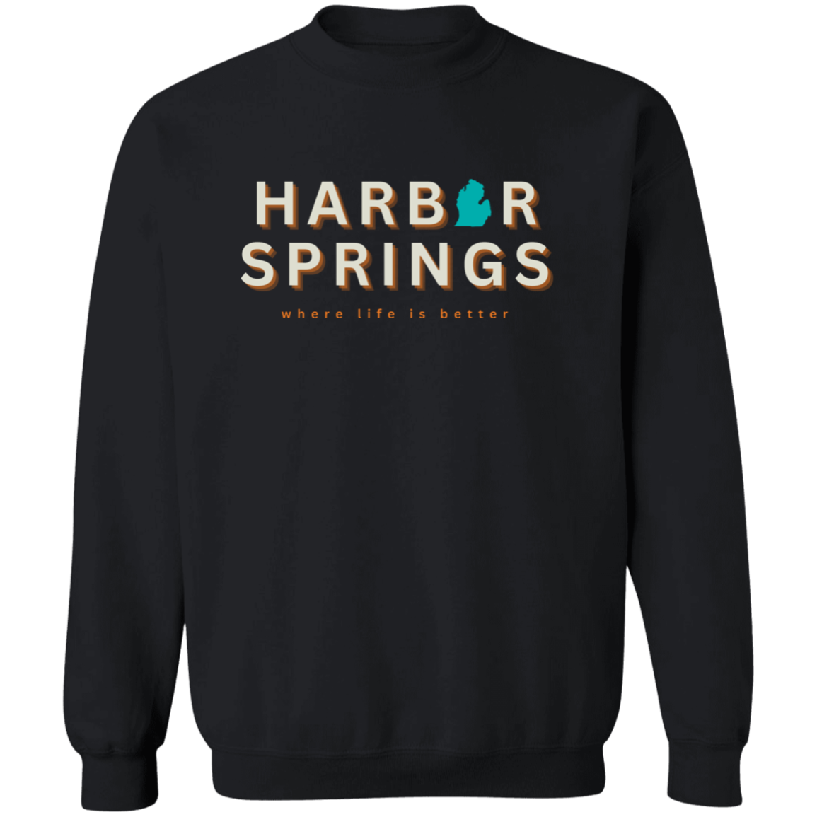 Harbor Springs ~Where Life is Better Crewneck Pullover Sweatshirt