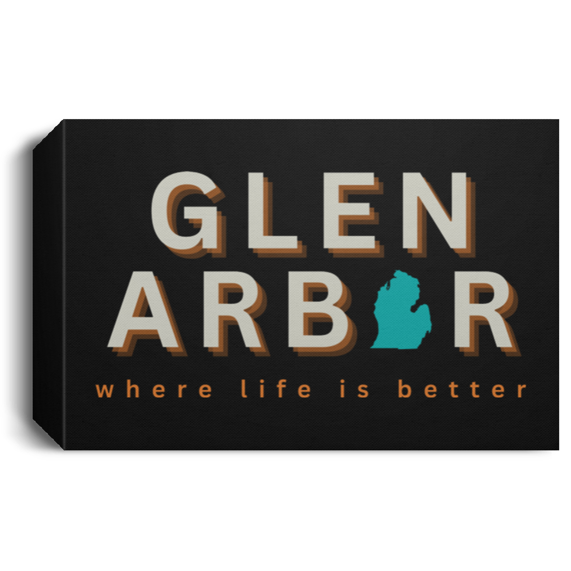 Glen Arbor ~Where Life is Better Deluxe Landscape Canvas