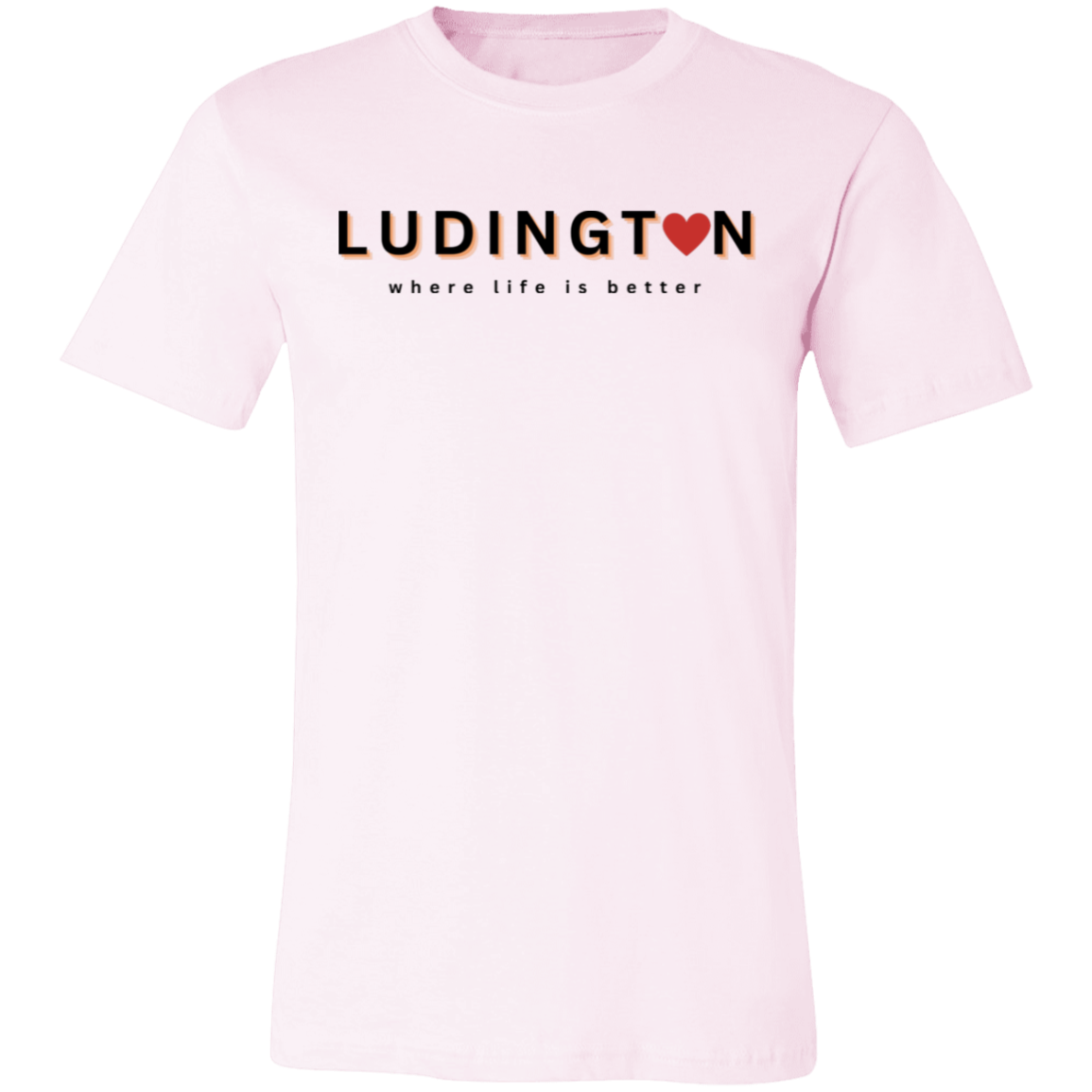 Ludington ~Where Life is Better Unisex Jersey Tee