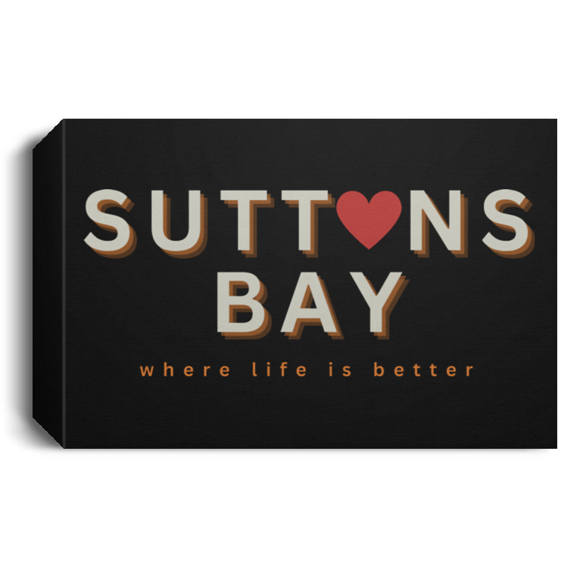 Suttons Bay ~Where Life is Better Deluxe Landscape Canvas