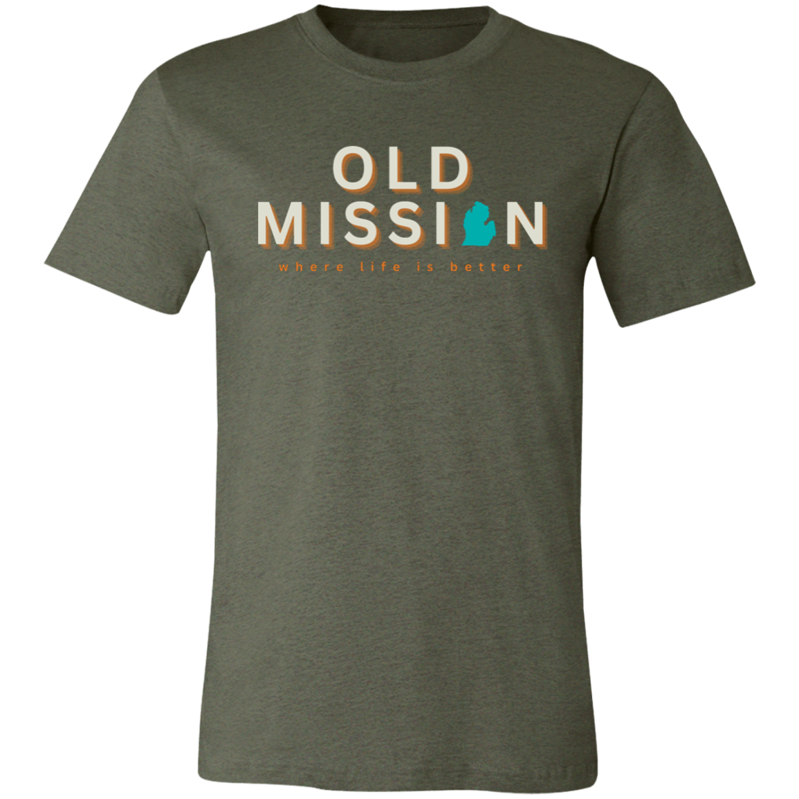 Old Mission ~Where Life is Better Unisex Jersey Tee
