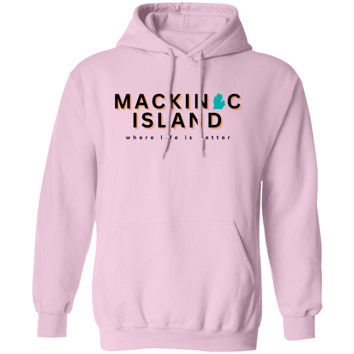 Mackinac Island~Where Life is Better Unisex Hoodie
