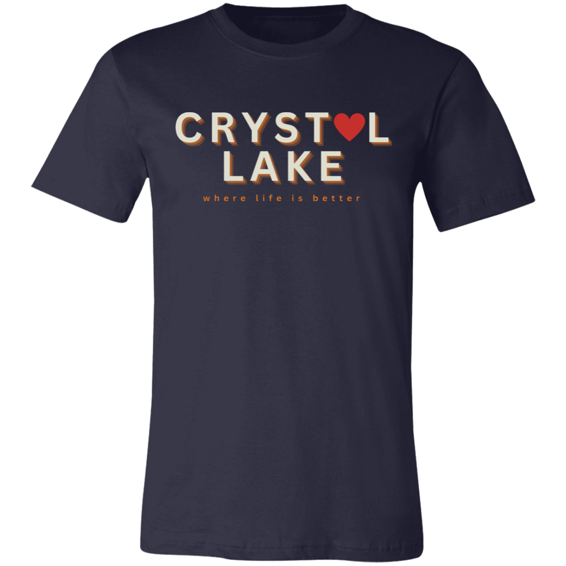 Crystal Lake ~Where Life is Better Unisex JerseyTee