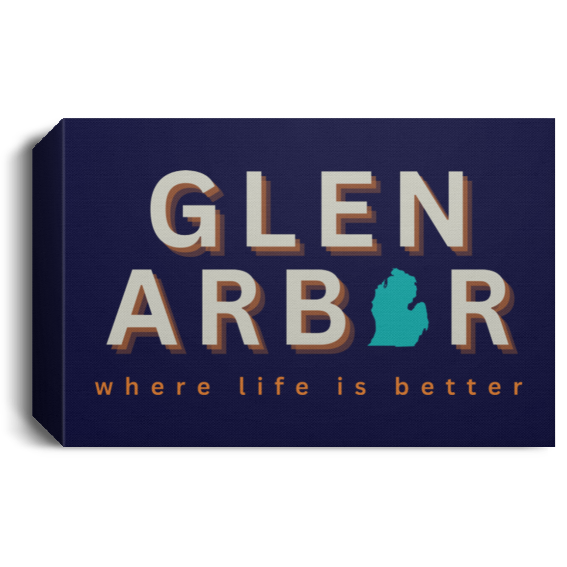 Glen Arbor ~Where Life is Better Deluxe Landscape Canvas