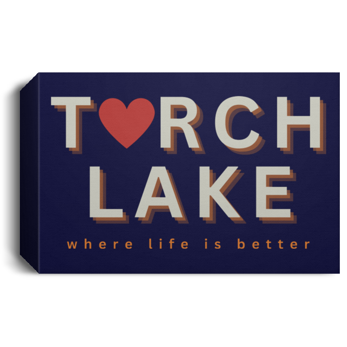 Torch Lake ~Where Life is Better Deluxe Landscape Canvas