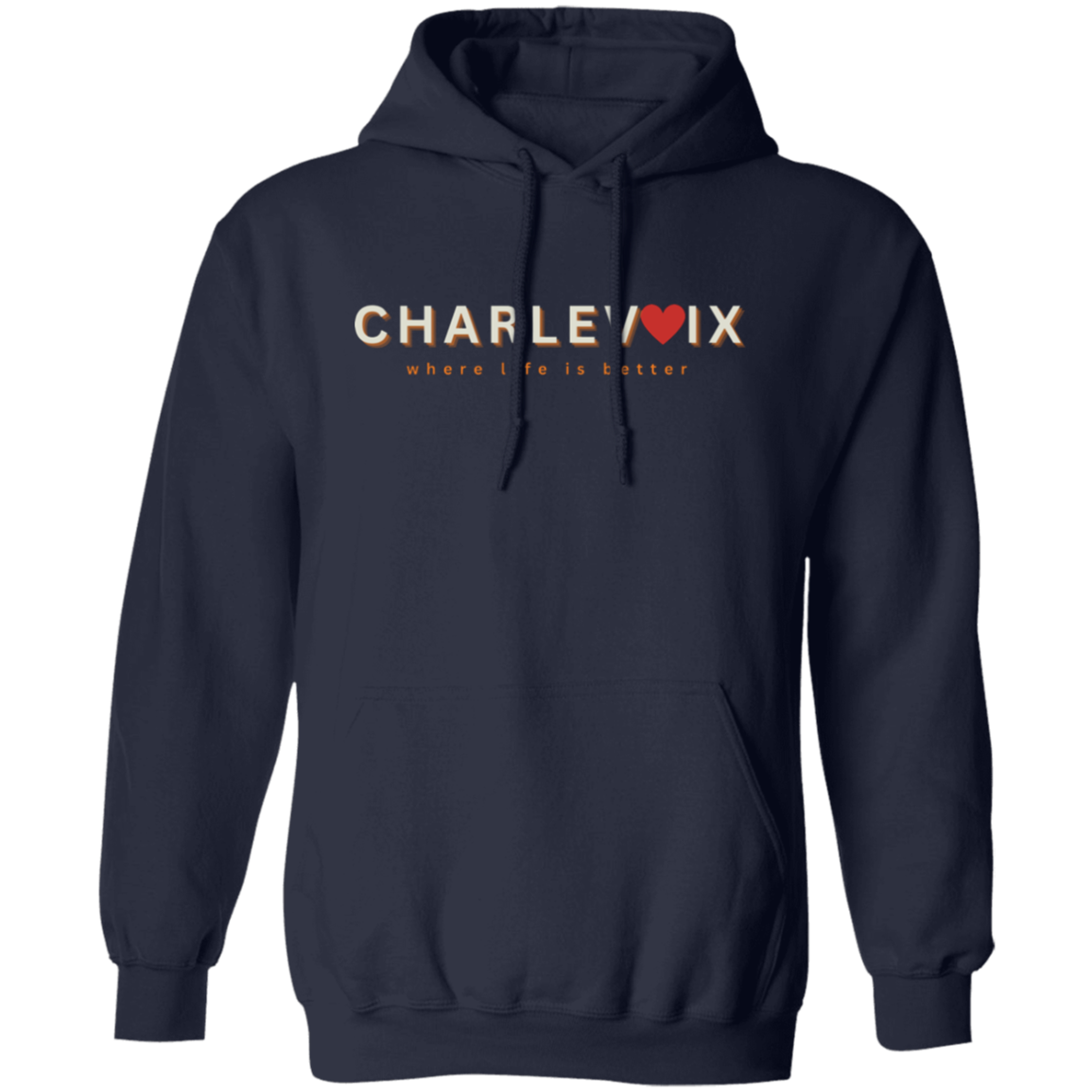Charlevoix ~Where Life is Better Unisex Hoodie