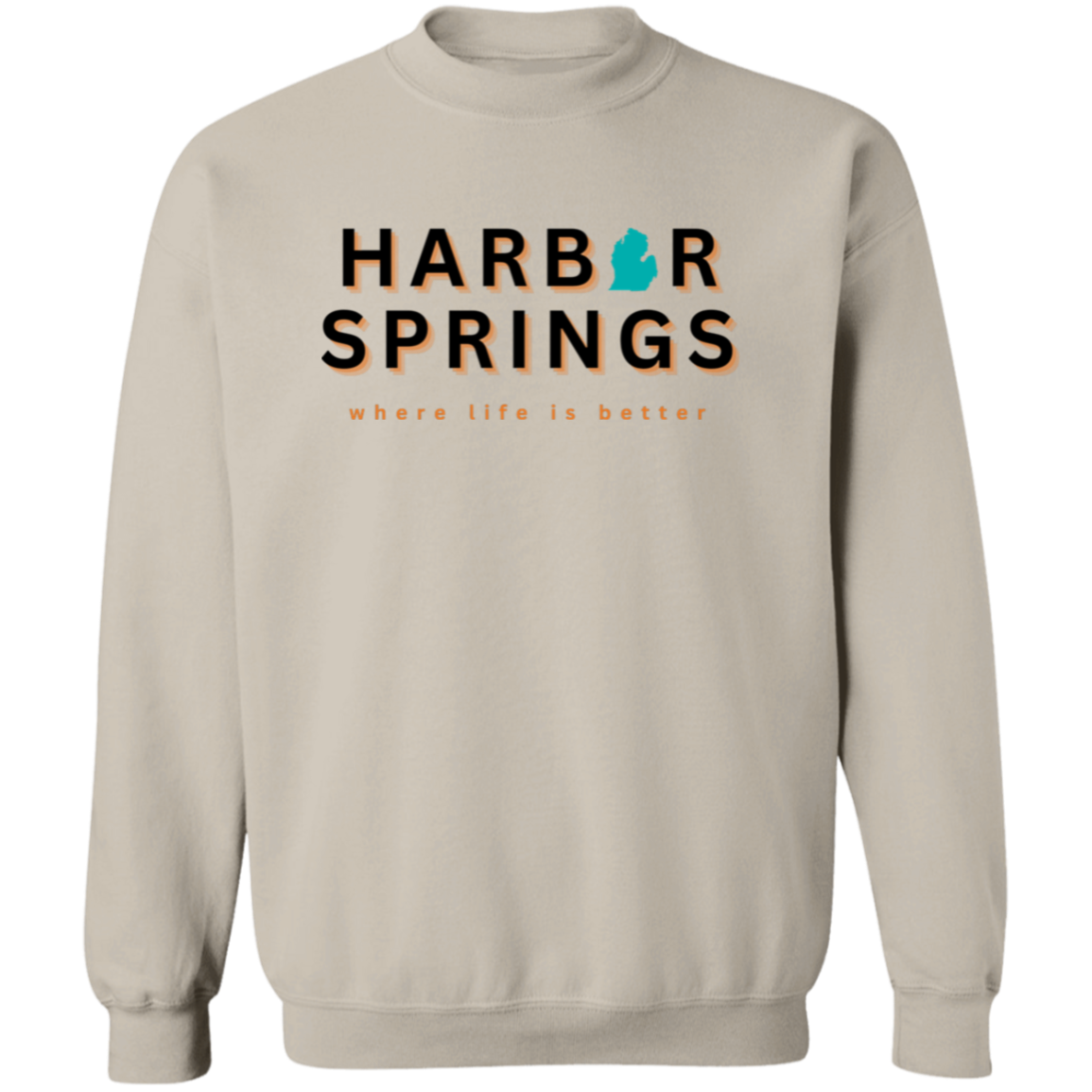Harbor Springs ~Where Life is Better Crewneck Pullover Sweatshirt