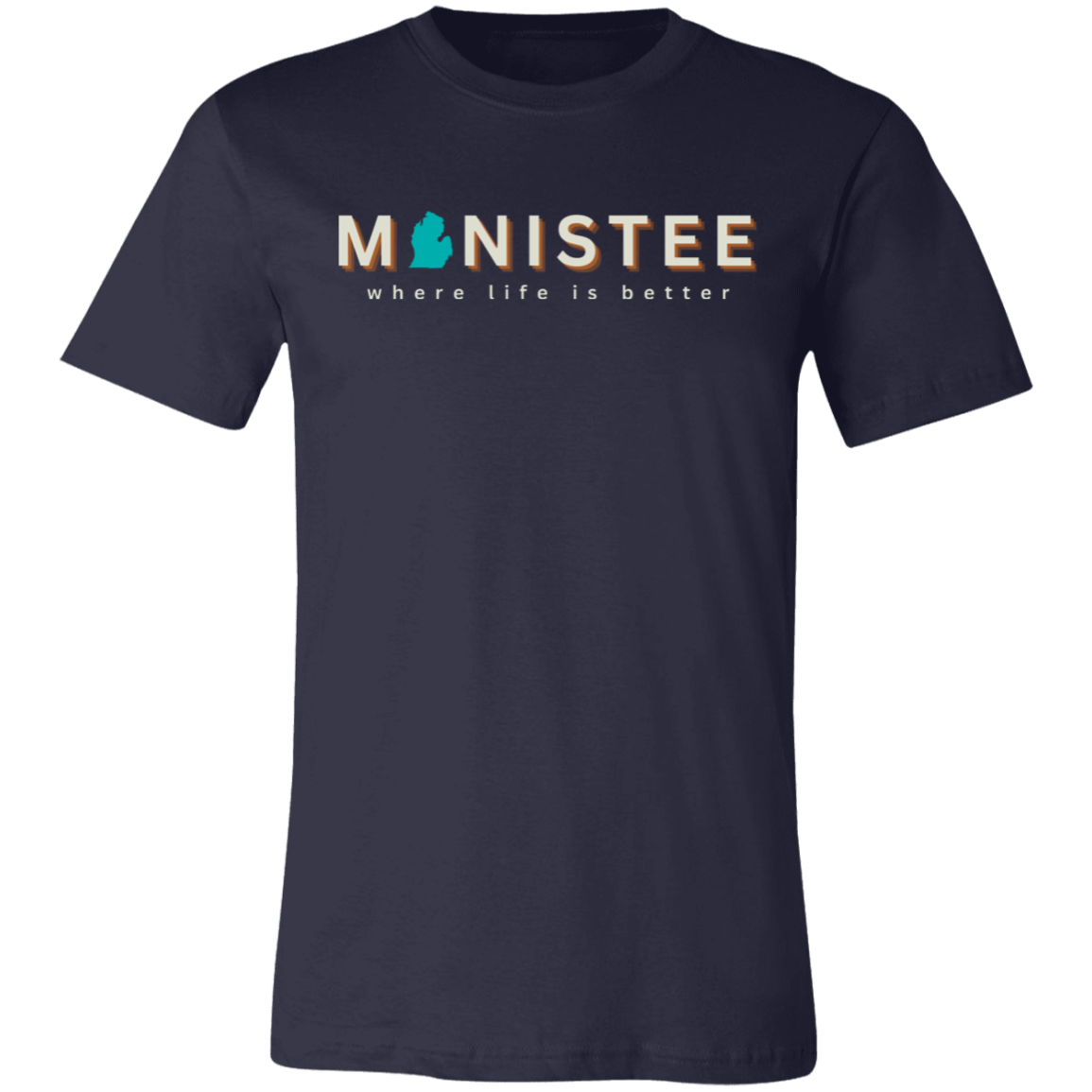 Manistee ~Where Life is Better Unisex Jersey Tee