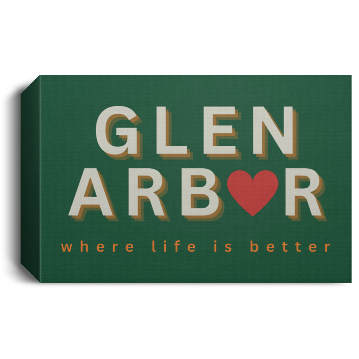 Glen Arbor ~Where Life is Better Deluxe Landscape Canvas