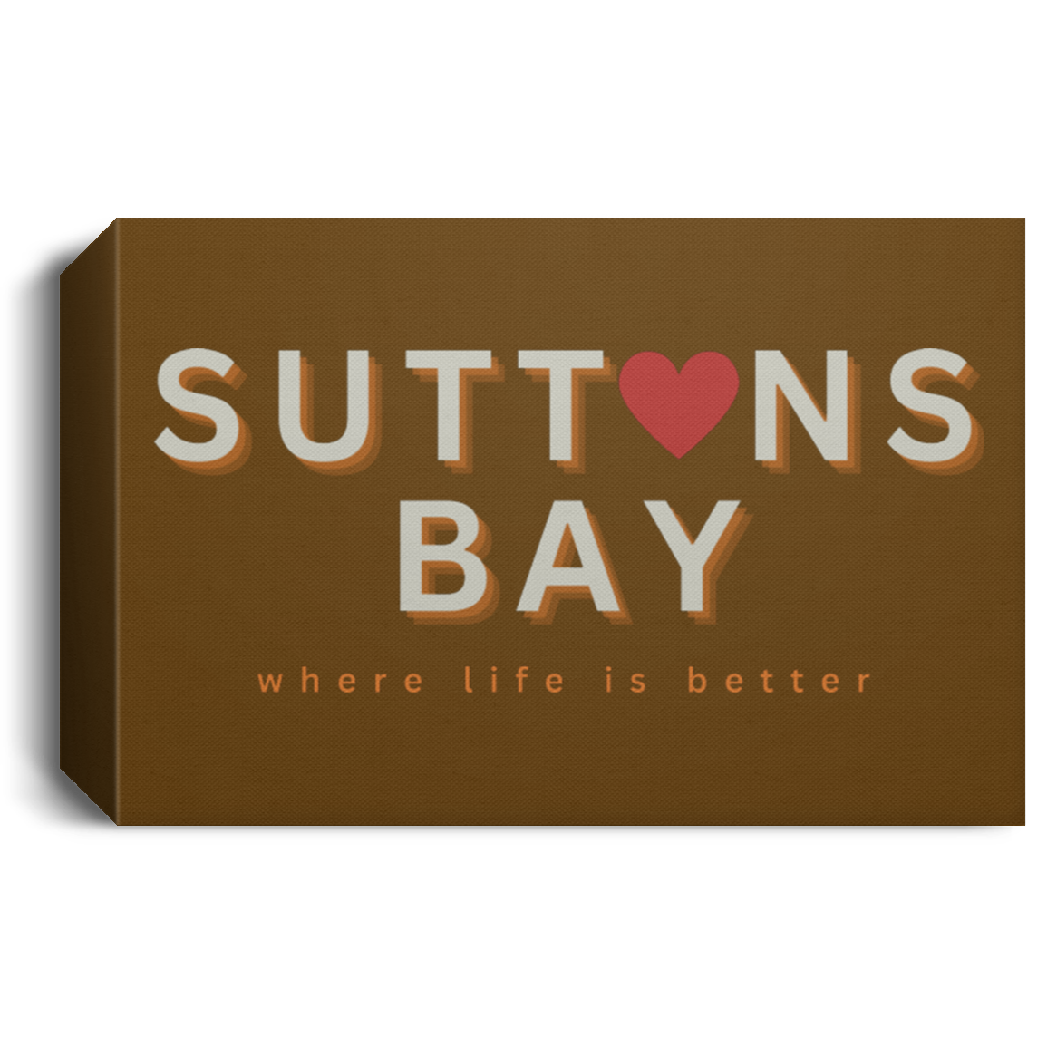 Suttons Bay ~Where Life is Better Deluxe Landscape Canvas