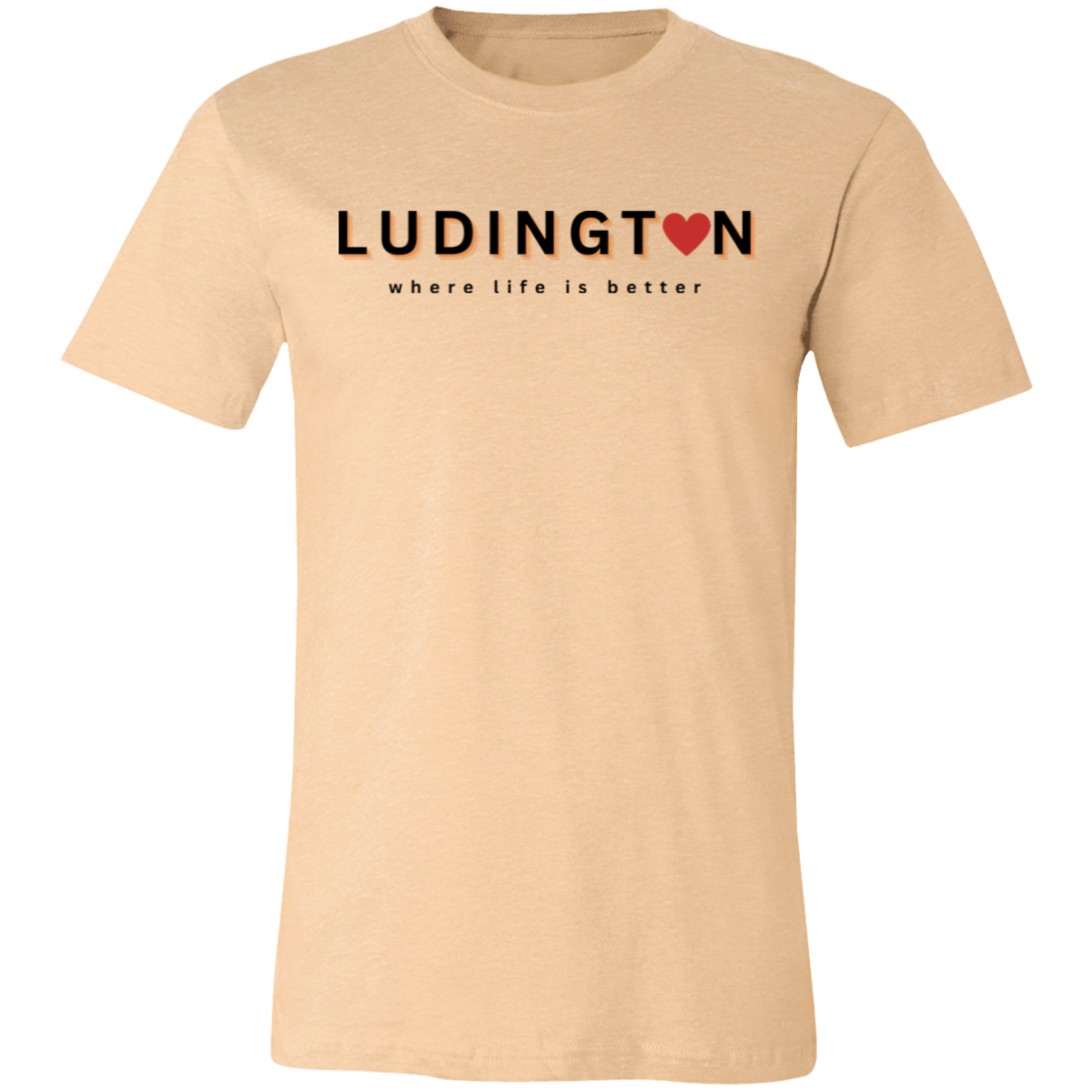 Ludington ~Where Life is Better Unisex Jersey Tee
