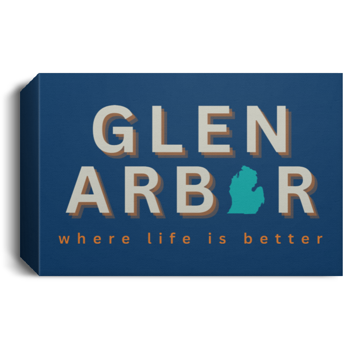 Glen Arbor ~Where Life is Better Deluxe Landscape Canvas