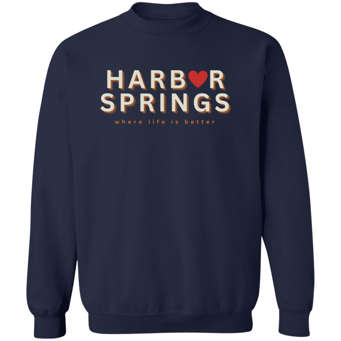 Harbor Springs ~Where Life is Better Crewneck Pullover Sweatshirt