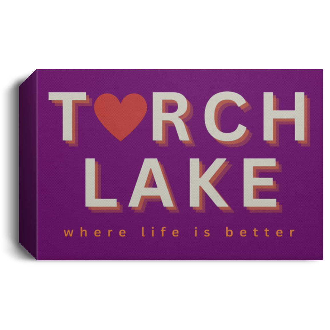 Torch Lake ~Where Life is Better Deluxe Landscape Canvas