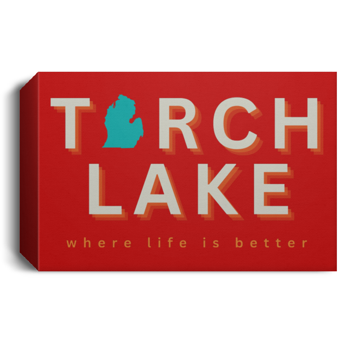 Torch Lake ~Where Life is Better Deluxe Landscape Canvas