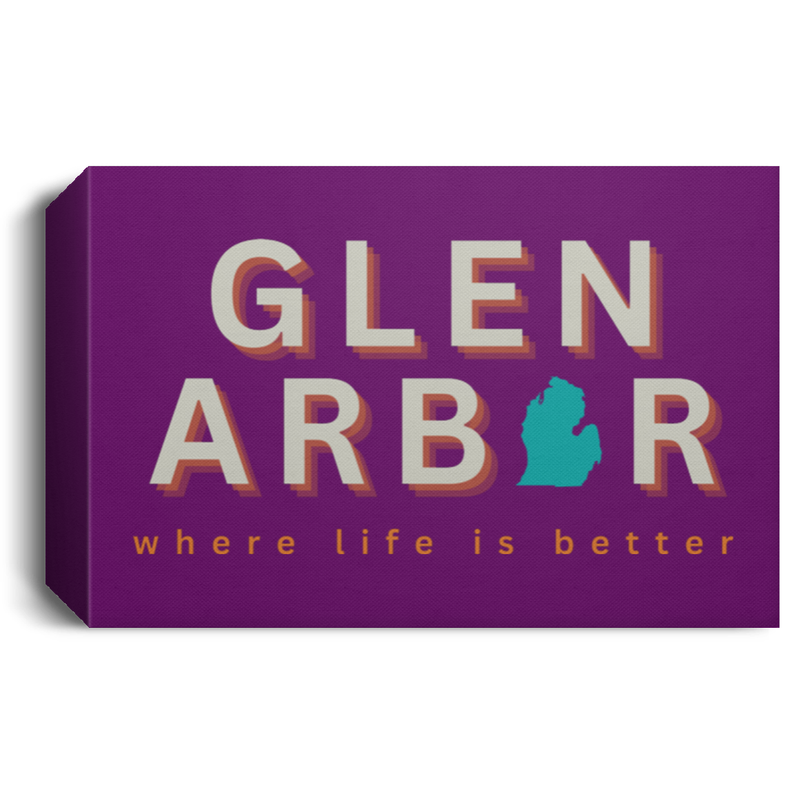 Glen Arbor ~Where Life is Better Deluxe Landscape Canvas