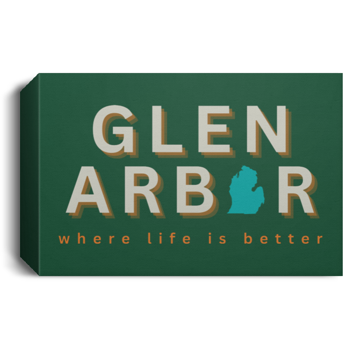 Glen Arbor ~Where Life is Better Deluxe Landscape Canvas