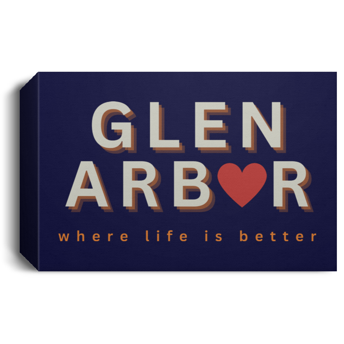 Glen Arbor ~Where Life is Better Deluxe Landscape Canvas