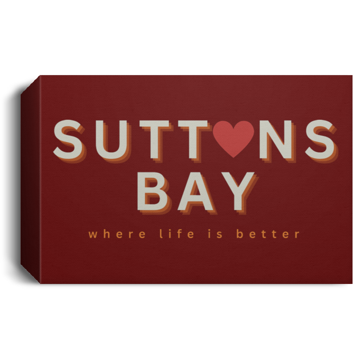 Suttons Bay ~Where Life is Better Deluxe Landscape Canvas