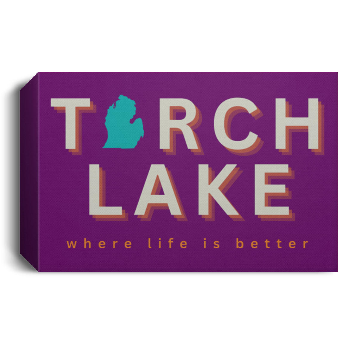 Torch Lake ~Where Life is Better Deluxe Landscape Canvas