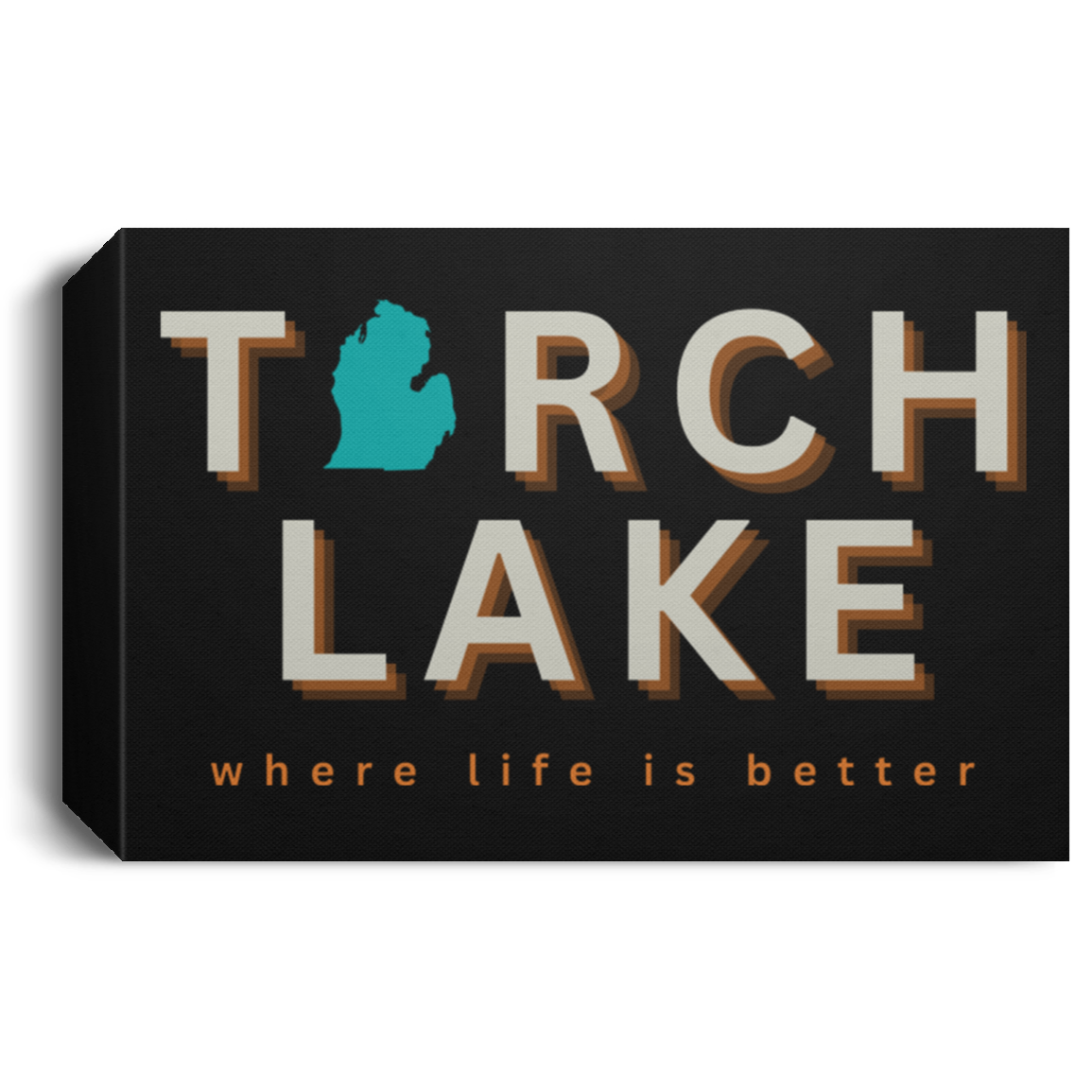 Torch Lake ~Where Life is Better Deluxe Landscape Canvas