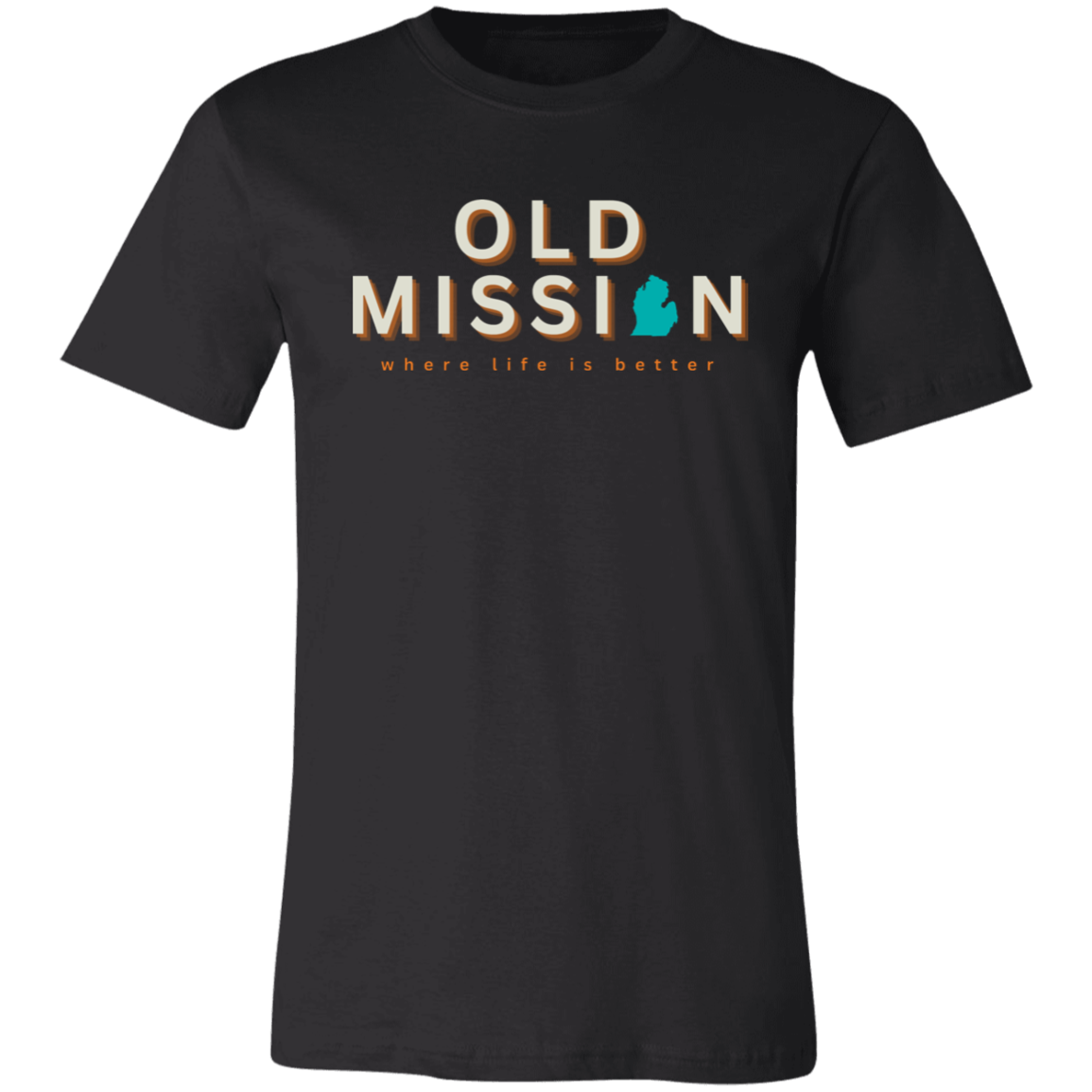 Old Mission ~Where Life is Better Unisex Jersey Tee