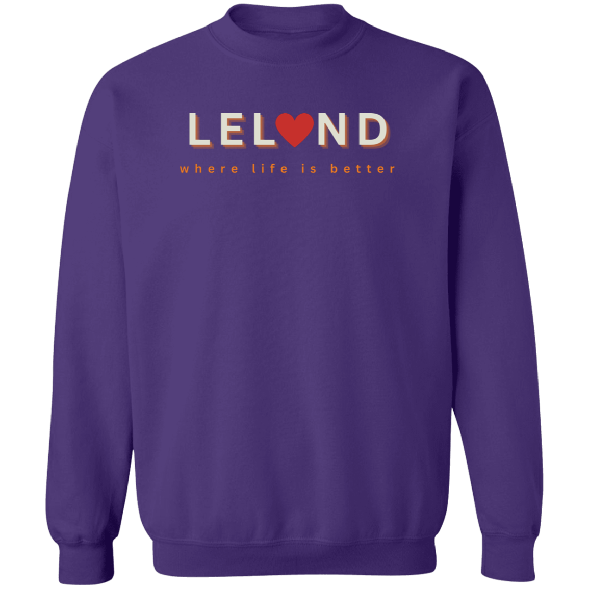 Leland ~Where Life is Better Unisex Crewneck
