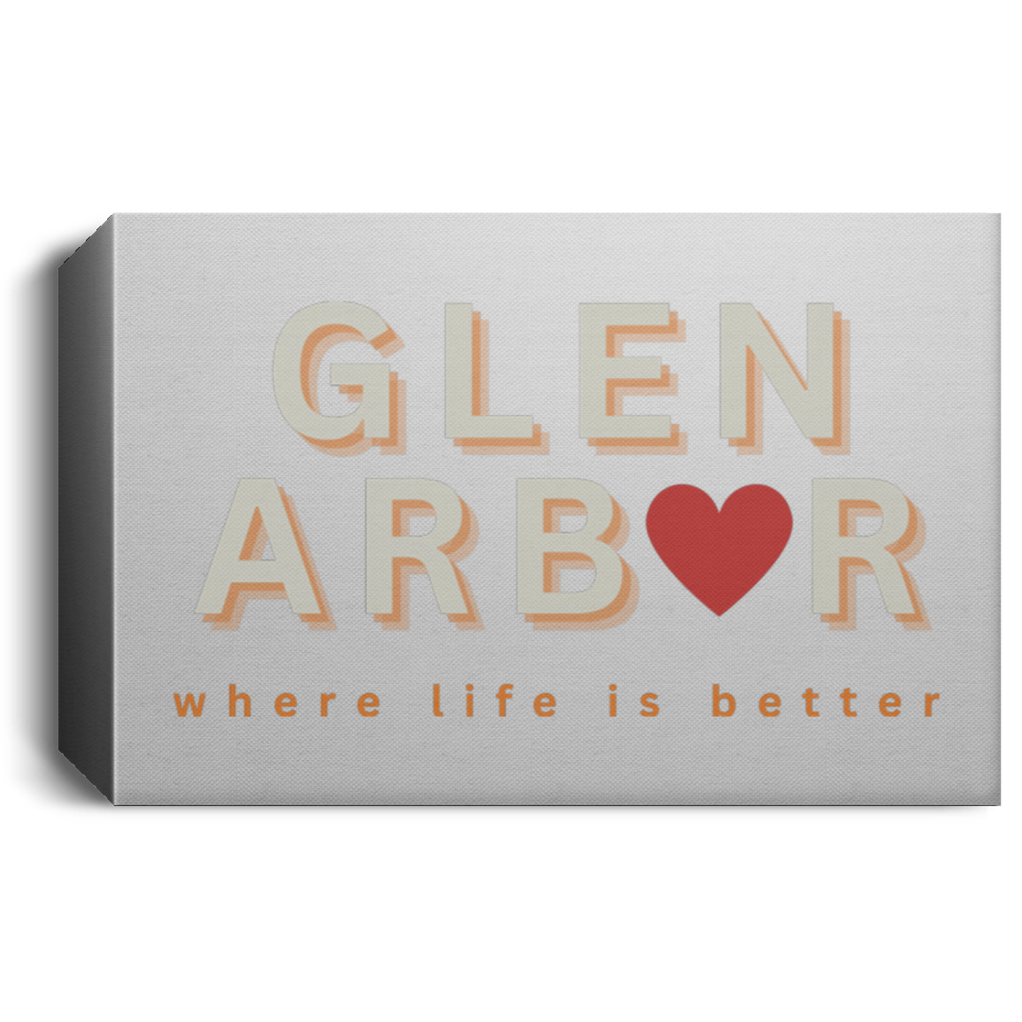 Glen Arbor ~Where Life is Better Deluxe Landscape Canvas