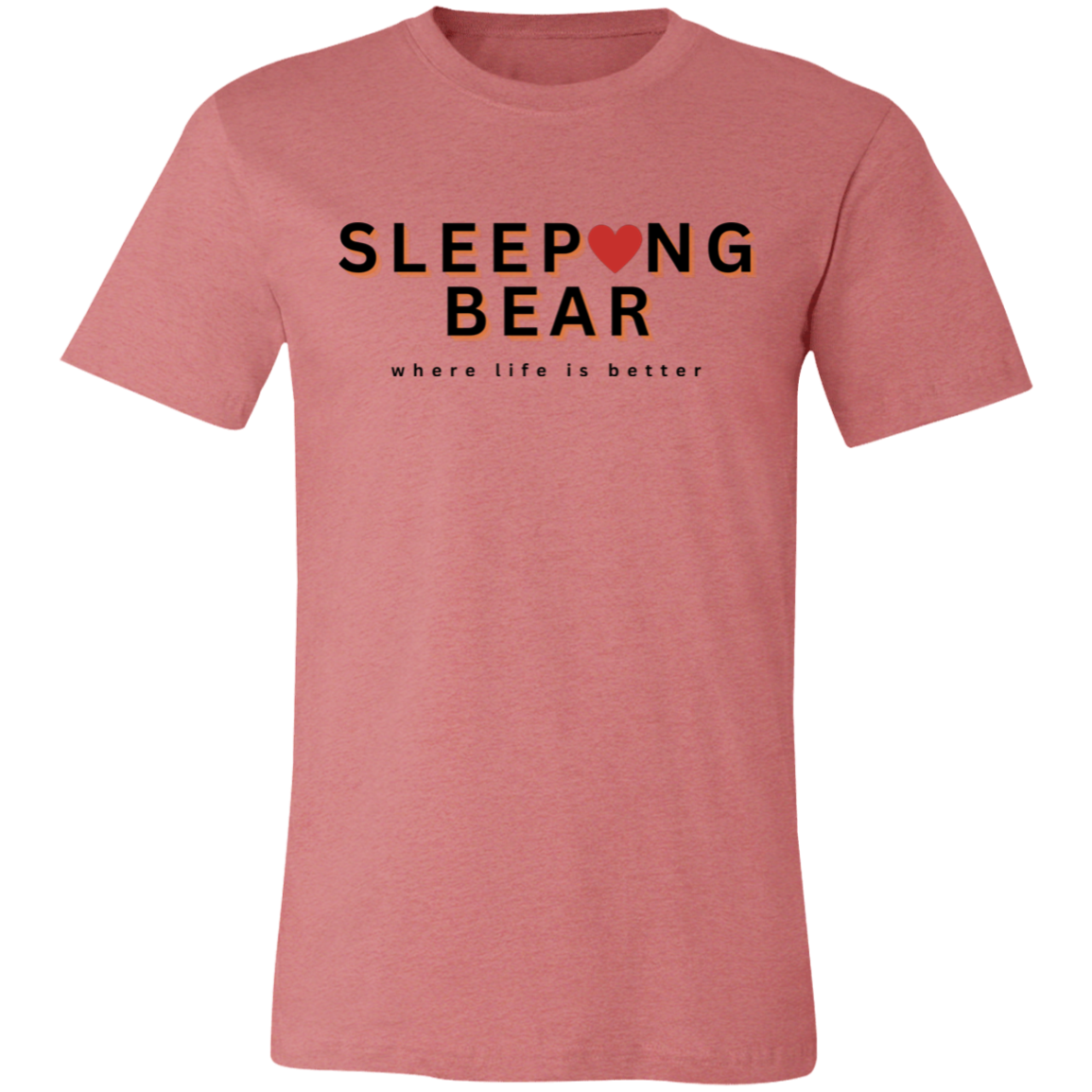 Sleeping Bear ~Where Life is Better Unisex Jersey Tee