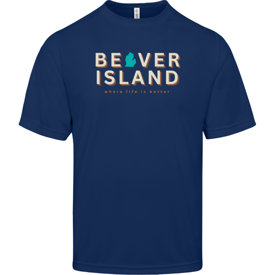 Beaver Island~Where Life is Better Men's Performance Tee