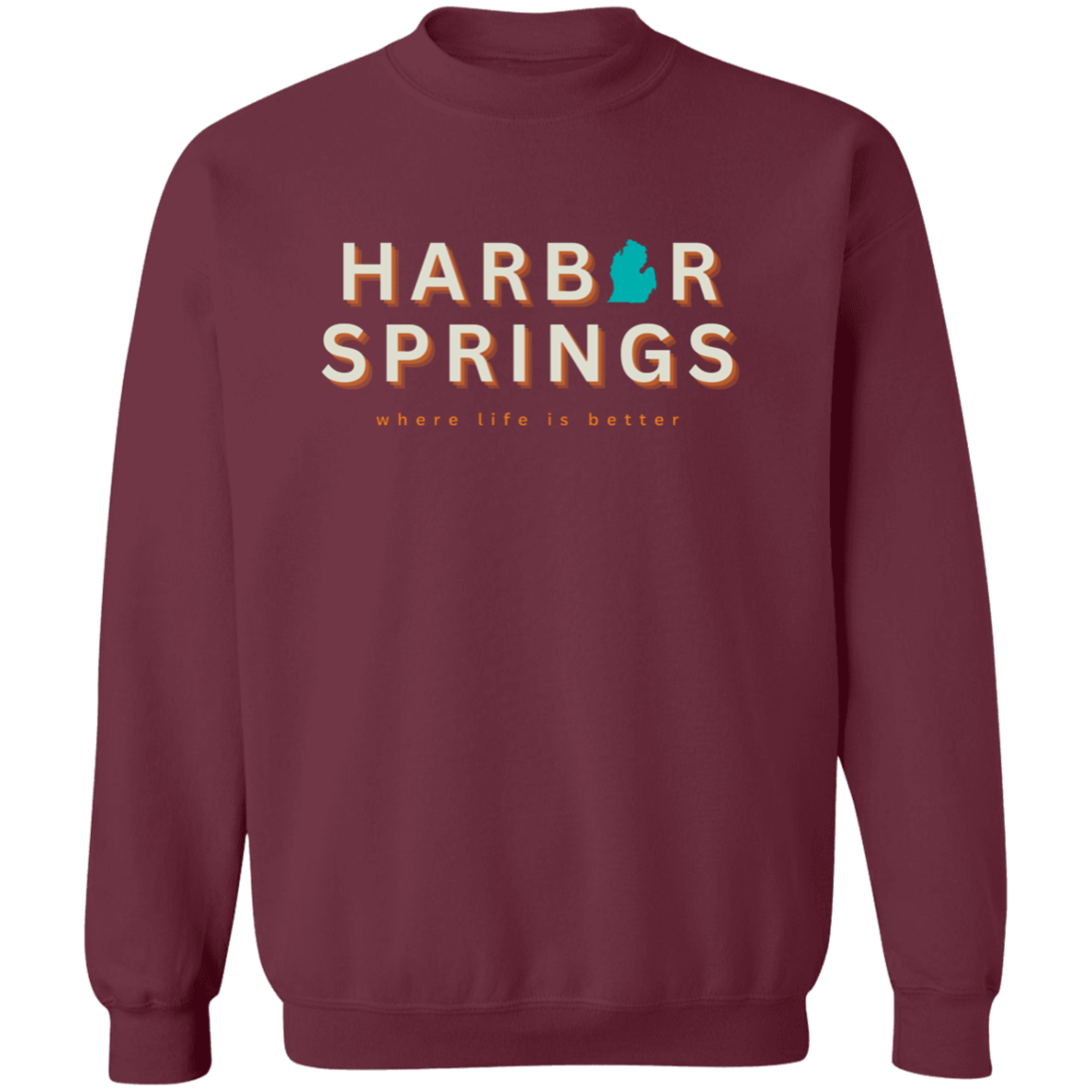 Harbor Springs ~Where Life is Better Crewneck Pullover Sweatshirt