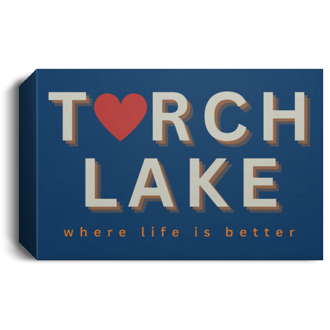 Torch Lake ~Where Life is Better Deluxe Landscape Canvas