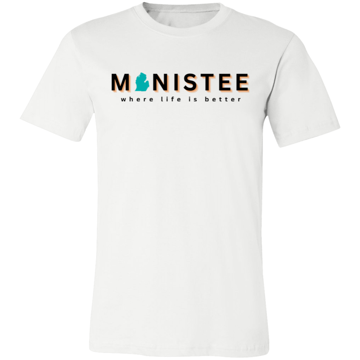 Manistee ~Where Life is Better Unisex Jersey Tee
