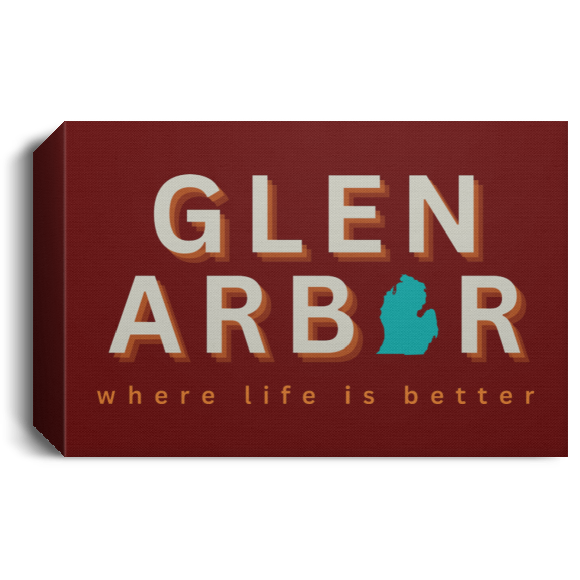 Glen Arbor ~Where Life is Better Deluxe Landscape Canvas