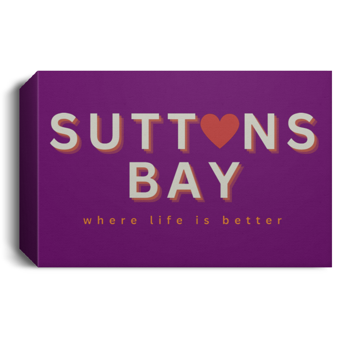 Suttons Bay ~Where Life is Better Deluxe Landscape Canvas