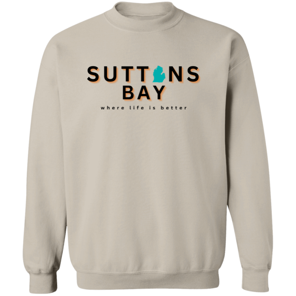 Suttons Bay ~Where Life is Better Unisex Crewneck Pullover Sweatshirt