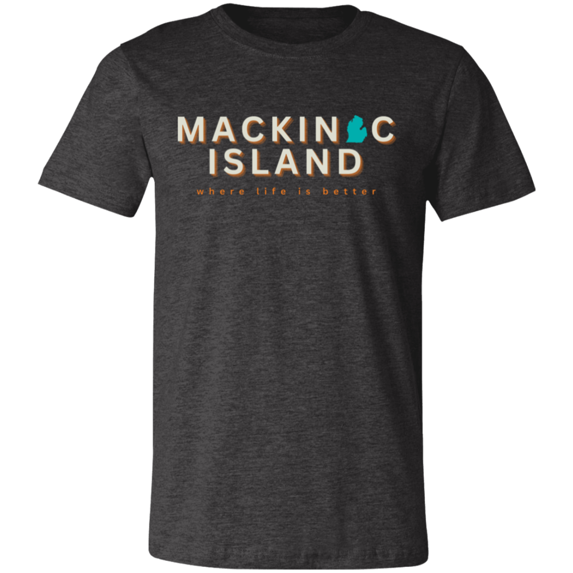 Mackinac Island ~Where Life is Better Unisex Jersey Tee
