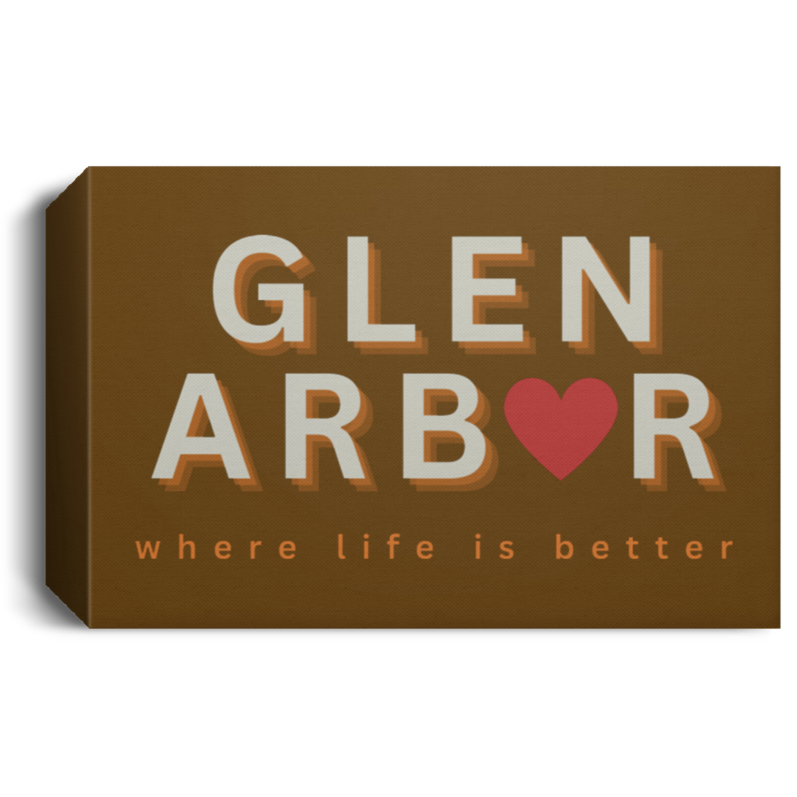 Glen Arbor ~Where Life is Better Deluxe Landscape Canvas