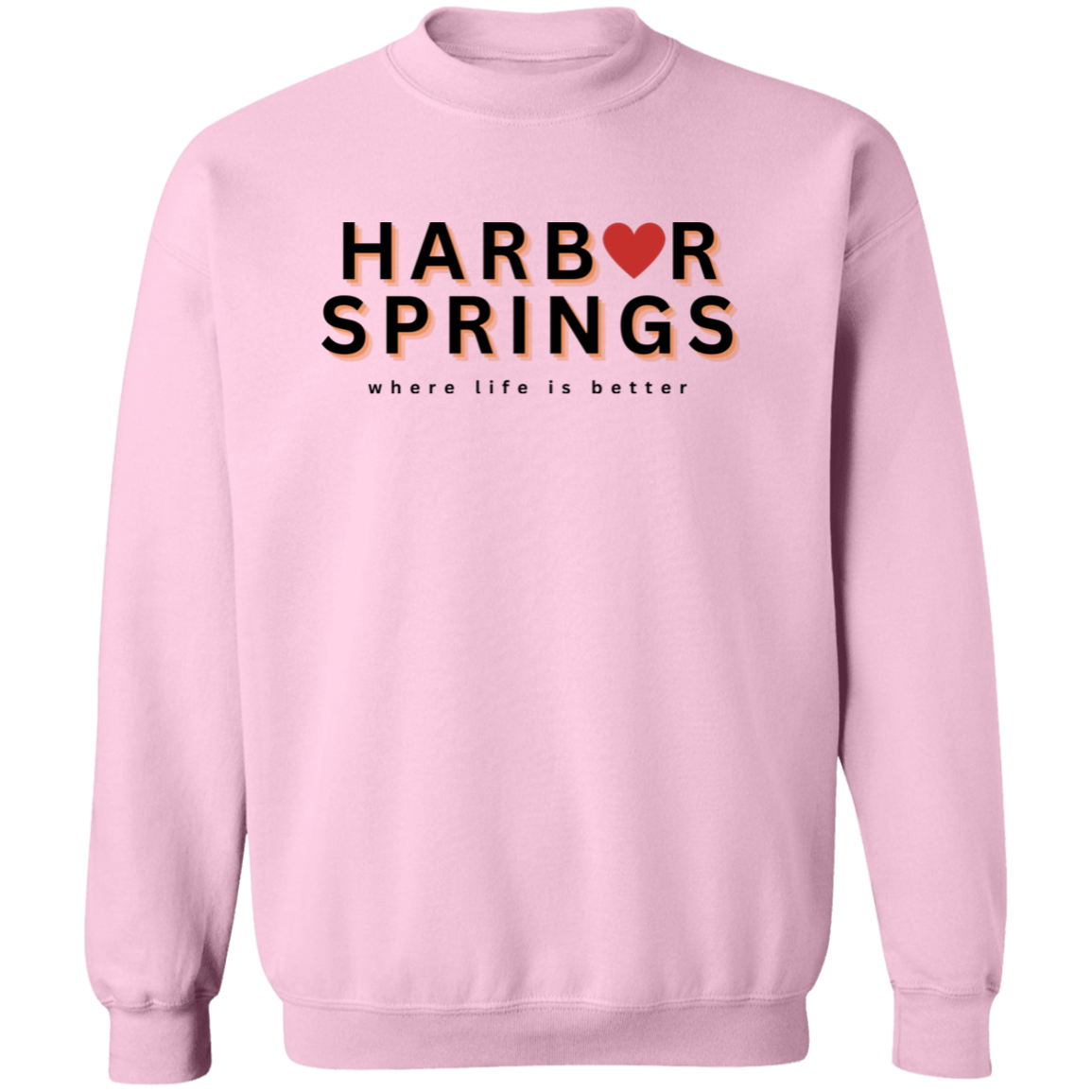 Harbor Springs ~Where Life is Better Crewneck Pullover Sweatshirt
